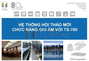 TOA TS-780 Hệ thống hội thảo